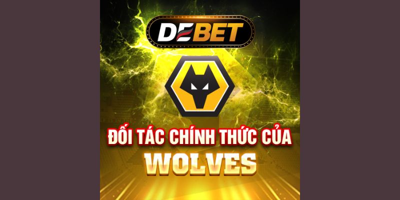 Debet68 chính thức tài trợ cho CLB Wolves