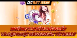 nhung-tin-tuc-moi-nhat-va-cap-nhat-hang-ngay-tu-debet-5